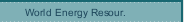 World Energy Resour.